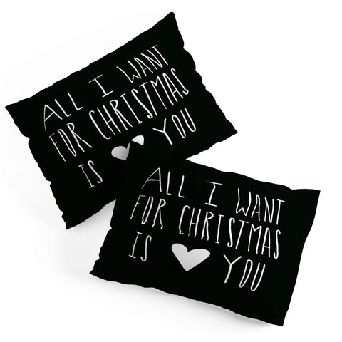 Leah Flores All I Want for Christmas Is You Pillow Shams