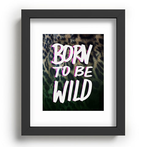 Leah Flores Born To Be Wild Recessed Framing Rectangle