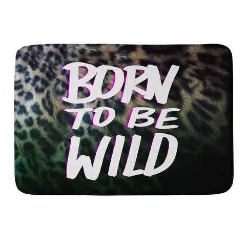 Leah Flores Born To Be Wild Memory Foam Bath Mat