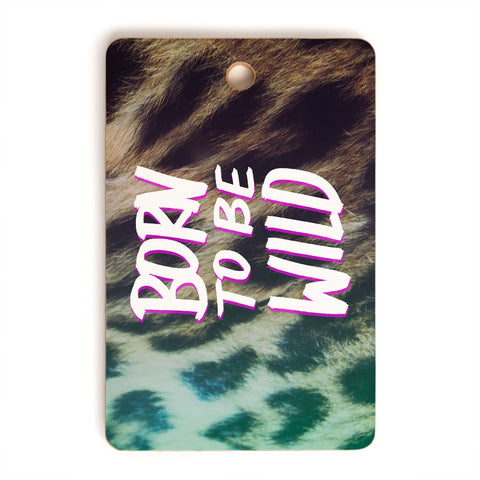 Leah Flores Born To Be Wild Cutting Board Rectangle