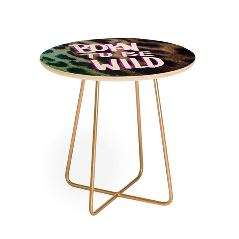 Leah Flores Born To Be Wild Round Side Table