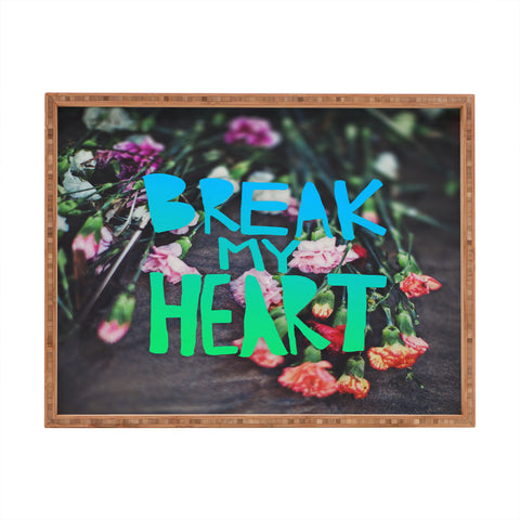 Leah Flores Break My Heart Rectangular Tray