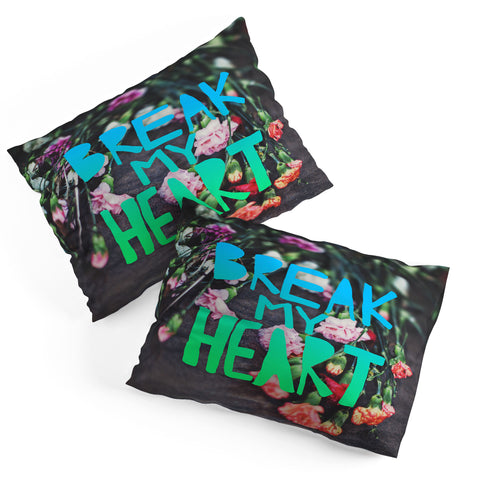 Leah Flores Break My Heart Pillow Shams