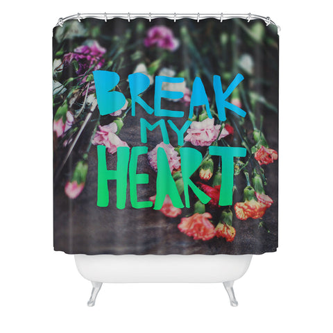 Leah Flores Break My Heart Shower Curtain