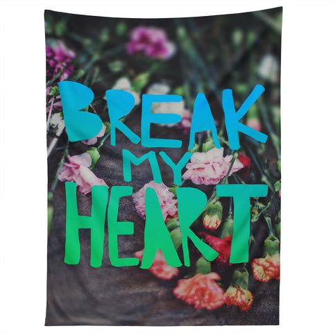 Leah Flores Break My Heart Tapestry