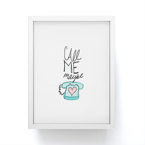Leah Flores Call Me Maybe Framed Mini Art Print