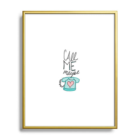 Leah Flores Call Me Maybe Metal Framed Art Print