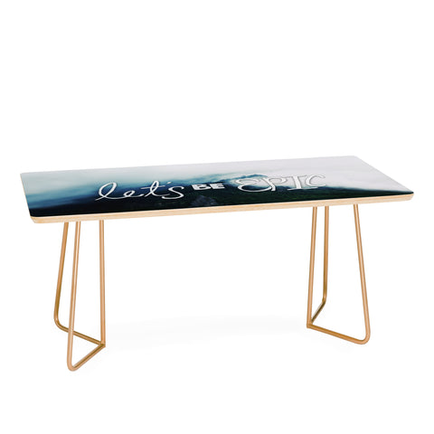 Leah Flores Lets Be Epic Coffee Table