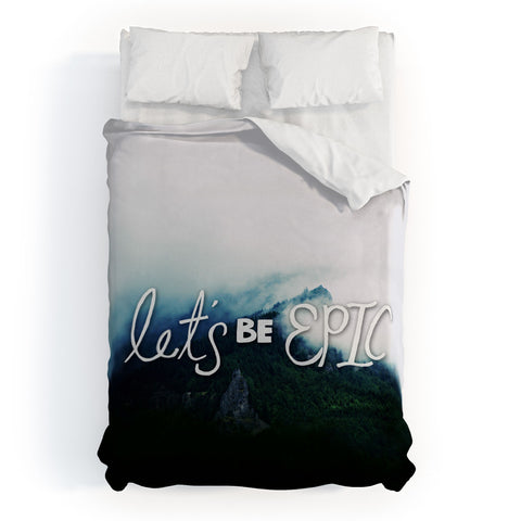 Leah Flores Lets Be Epic Duvet Cover