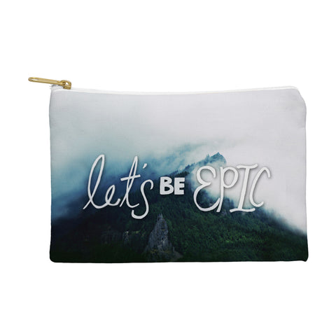 Leah Flores Lets Be Epic Pouch