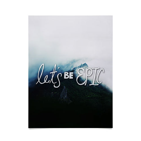 Leah Flores Lets Be Epic Poster