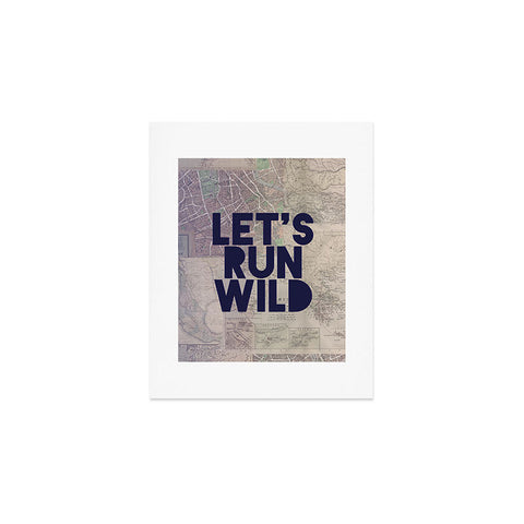 Leah Flores Lets Run Wild X Maps Art Print