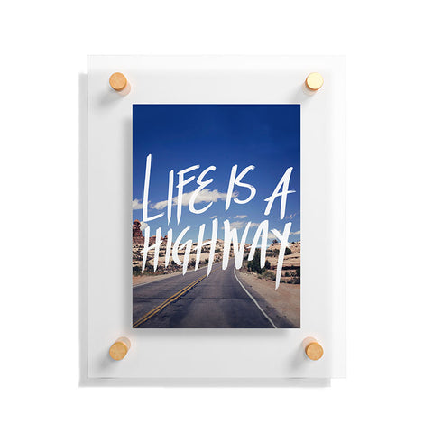 Leah Flores Life Is A Highway Floating Acrylic Print