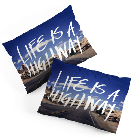 Leah Flores Life Is A Highway Pillow Shams