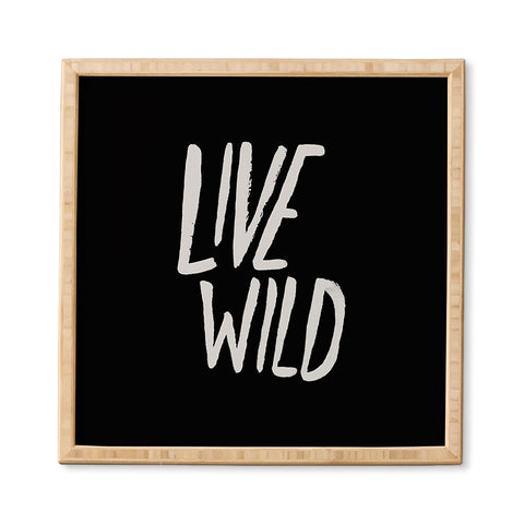 Leah Flores Live Wild Framed Wall Art