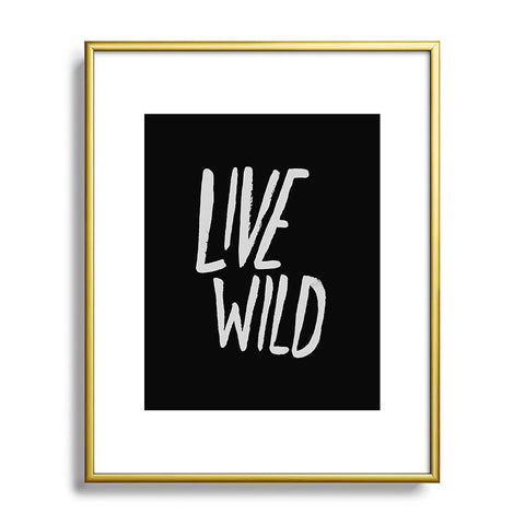 Leah Flores Live Wild Metal Framed Art Print