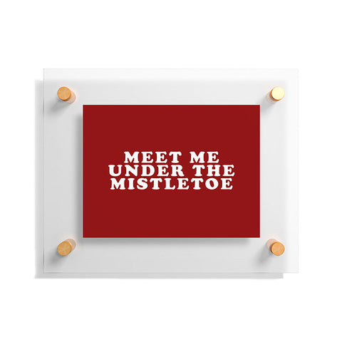 Leah Flores Mistletoe Kiss Floating Acrylic Print