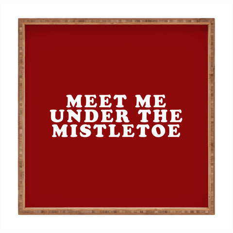 Leah Flores Mistletoe Kiss Square Tray