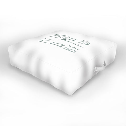 Leah Flores My Cat Is My BFF Outdoor Floor Cushion