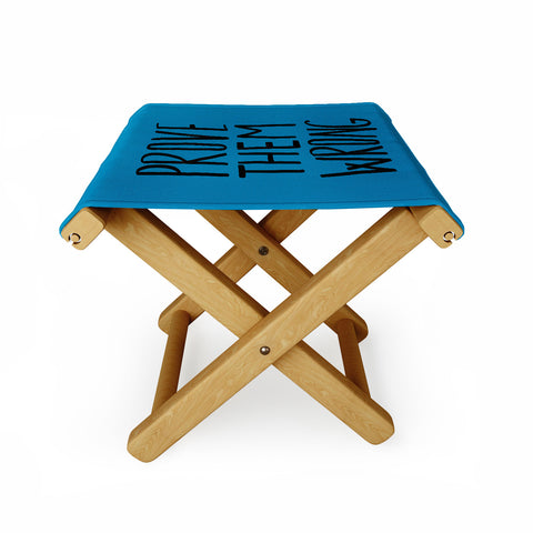 Leah Flores Prove Them Wrong Folding Stool