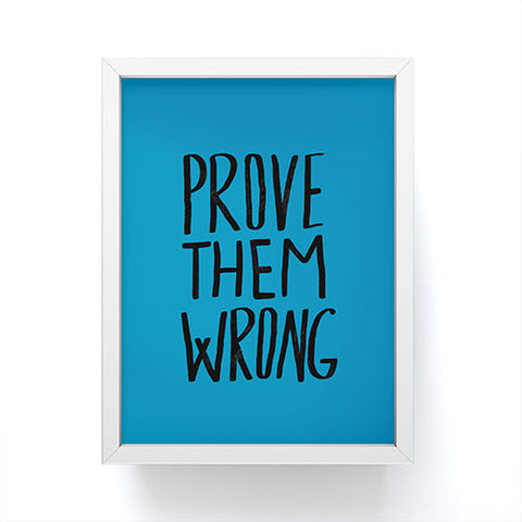 Leah Flores Prove Them Wrong Framed Mini Art Print