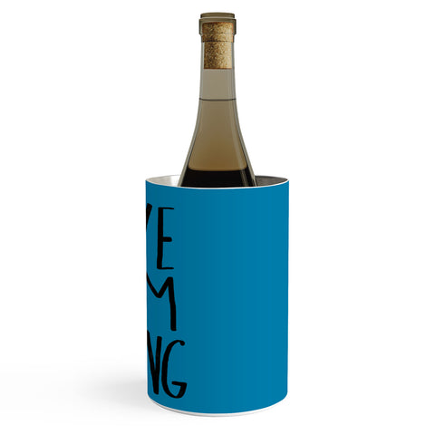 Leah Flores Prove Them Wrong Wine Chiller