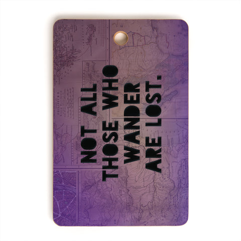 Leah Flores Those Who Wander Cutting Board Rectangle