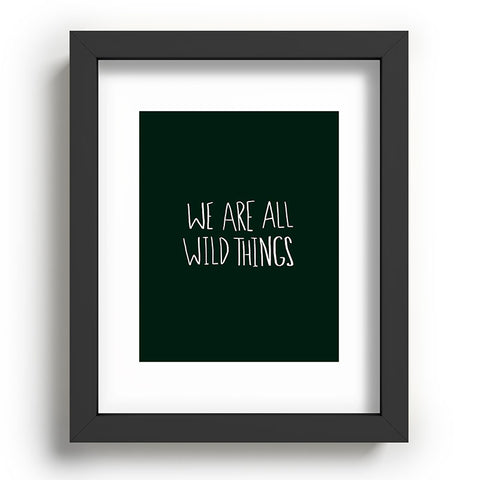 Leah Flores We Are All Wild Things Recessed Framing Rectangle