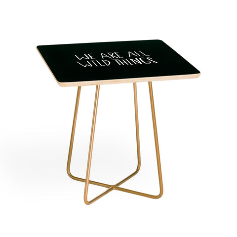 Leah Flores We Are All Wild Things Side Table