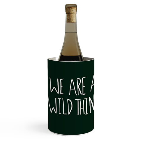 Leah Flores We Are All Wild Things Wine Chiller