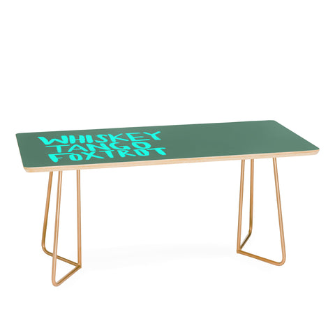 Leah Flores Whiskey Tango Foxtrot Coffee Table