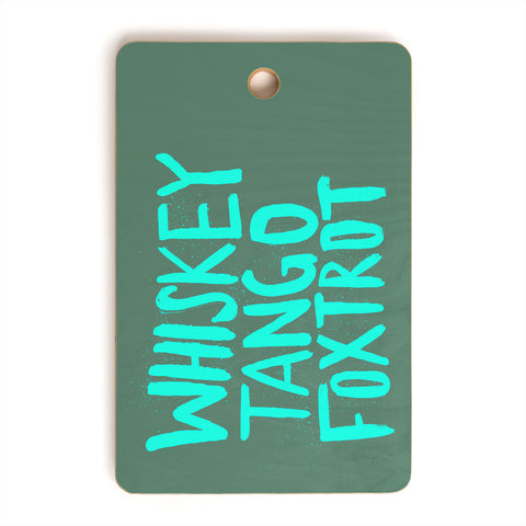 Leah Flores Whiskey Tango Foxtrot Cutting Board Rectangle