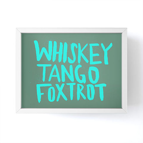 Leah Flores Whiskey Tango Foxtrot Framed Mini Art Print