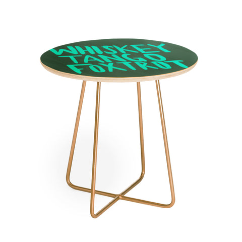 Leah Flores Whiskey Tango Foxtrot Round Side Table