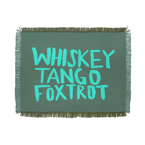 Leah Flores Whiskey Tango Foxtrot Throw Blanket