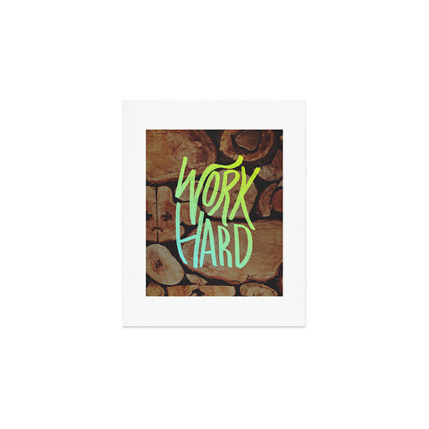 Leah Flores Work Hard Art Print