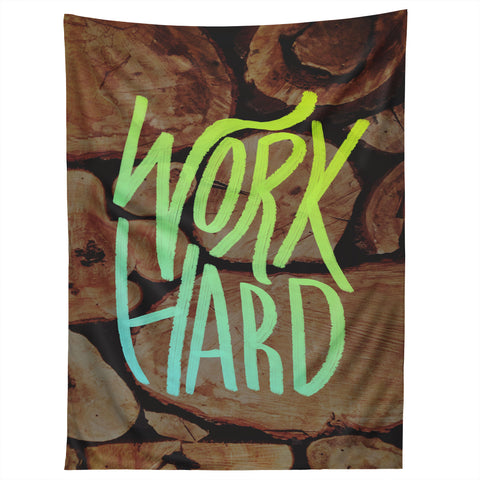 Leah Flores Work Hard Tapestry
