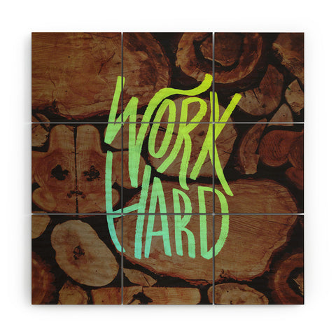 Leah Flores Work Hard Wood Wall Mural