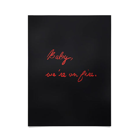 Leeana Benson Baby Were On Fire Poster