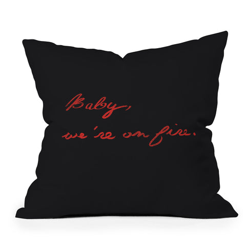 Leeana Benson Baby Were On Fire Throw Pillow