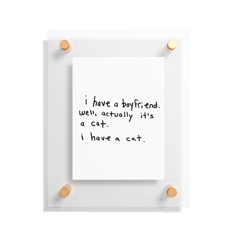 Leeana Benson Boyfriend vs Cat Floating Acrylic Print