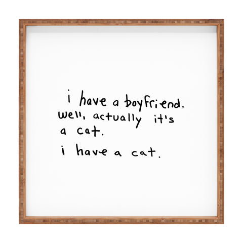 Leeana Benson Boyfriend vs Cat Square Tray