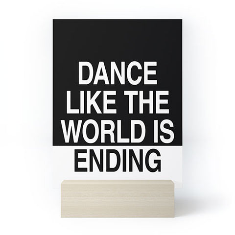 Leeana Benson Dance Like the World Is Ending Mini Art Print