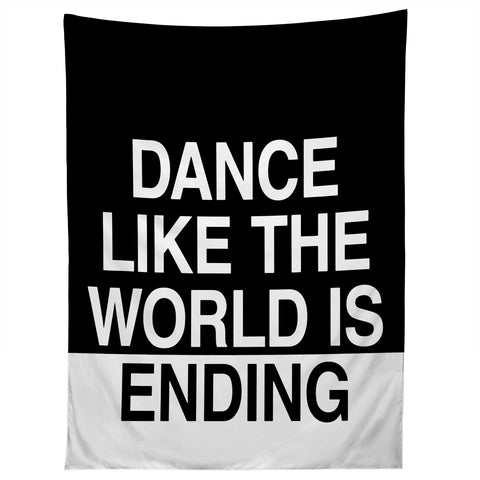Leeana Benson Dance Like the World Is Ending Tapestry