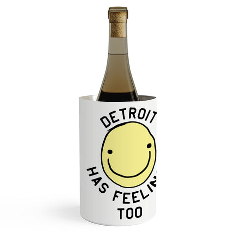 Leeana Benson Detroit Has Feelings Too Wine Chiller