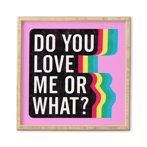 Leeana Benson Do You Love Me Framed Wall Art
