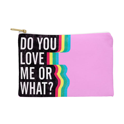 Leeana Benson Do You Love Me Pouch