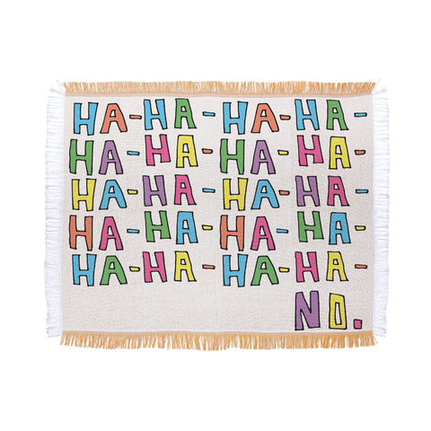 Leeana Benson Ha Ha No Throw Blanket
