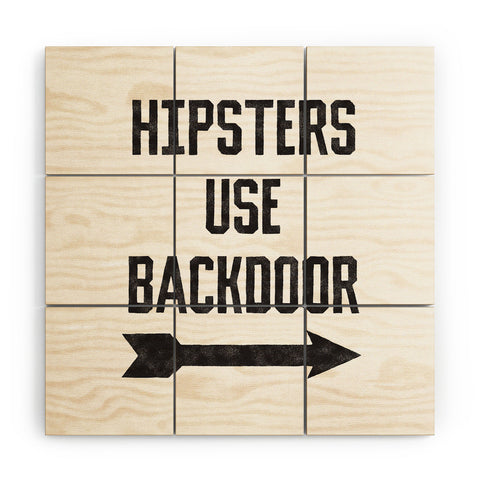 Leeana Benson Hipsters Use Back Door Wood Wall Mural
