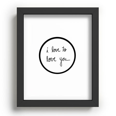 Leeana Benson I Love To Love You Recessed Framing Rectangle
